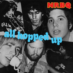 NRBQ All Hopped Up (CD)