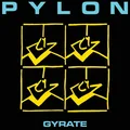 Pylon Gyrate (CD)