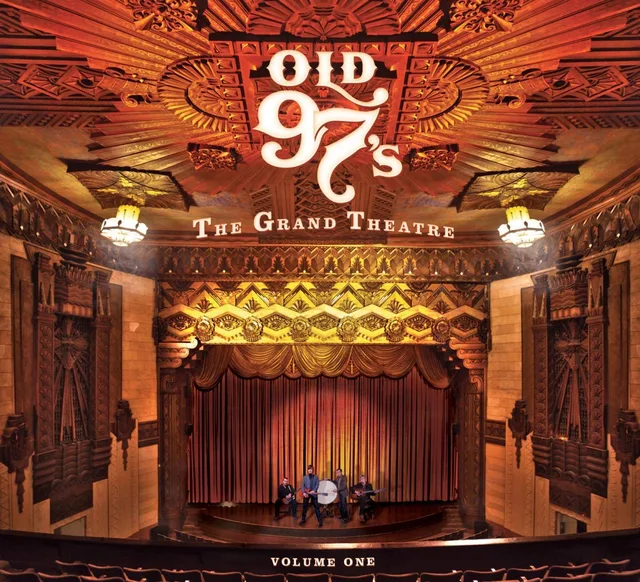 Old 97's The Grand Theatre Volume One (CD) 