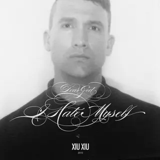 Xiu Xiu Dear God, I Hate Myself (CD)