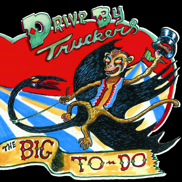 Drive-By Truckers The Big To-Do (CD) 