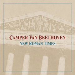 Camper Van Beethoven New Roman Times (CD)