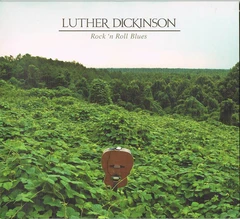 Luther Dickinson Rock 'N Roll Blues (CD)