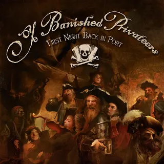 Ye Banished Privateers First Night Back In Port (CD)