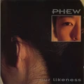 Phew Our Likeness (CD)