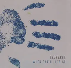 Gazpacho When Earth Lets Go (CD)