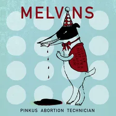 Melvins Pinkus Abortion Technician (CD)