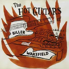 Dave Biller And Jerry Wakefield The Hot Guitars Of Biller And… (CD)
