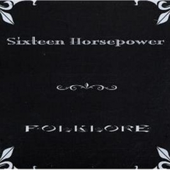 Sixteen Horsepower Folklore (CD)