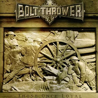Bolt Thrower Those Once Loyal: 20th Anniversary… (LP)