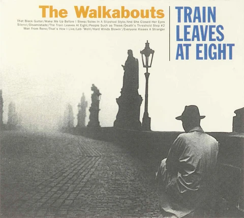 The Walkabouts Train Leaves At Eight (CD) 