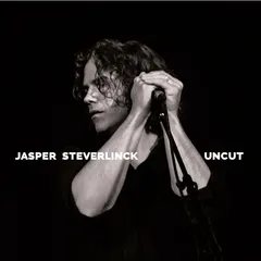 Jasper Steverlinck Uncut - LTD (10")