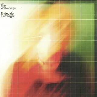 The Walkabouts Ended Up A Stranger (CD)