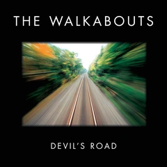 The Walkabouts Devil's Road - DLX (2CD)