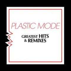 Plastic Mode Greatest Hits &amp; Remixes (LP)