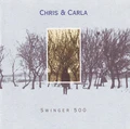 Chris &amp; Carla Swinger 500 (CD)