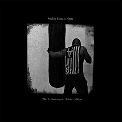 Mickey Factz &amp; Nottz The Achievement: Deluxe (2LP)