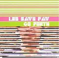 Les Savy Fav Go Forth (CD)