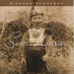 Richard Thompson Sweet Warrior (CD)