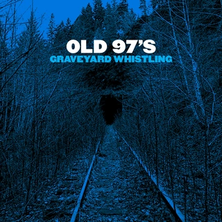 Old 97's Graveyard Whistling (CD)