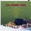 Soundtrack Oh. What. Fun. (LP)
