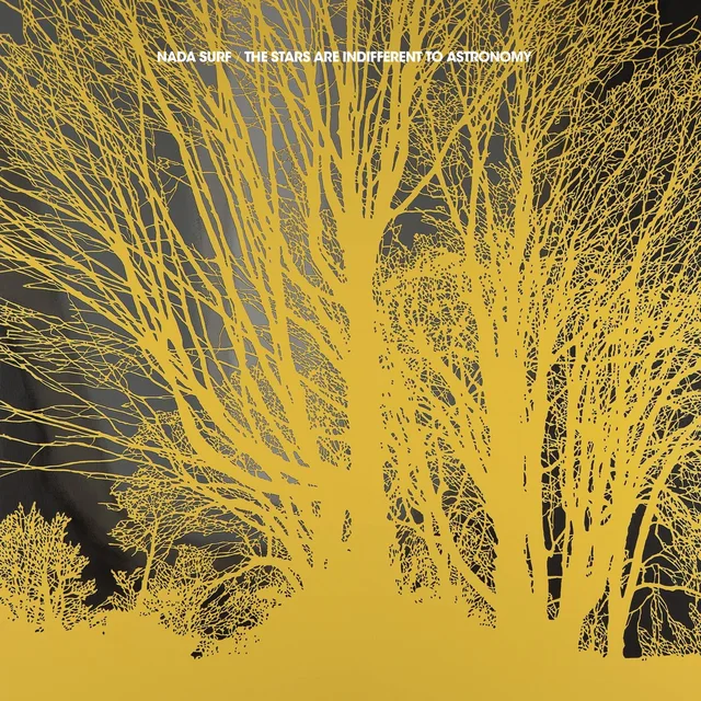 Nada Surf Stars Are Indifferent To Astronomy (CD) 