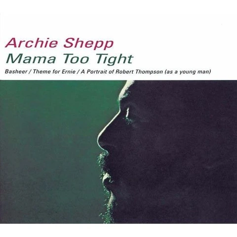 Archie Shepp Mama Too Tight (LP) 