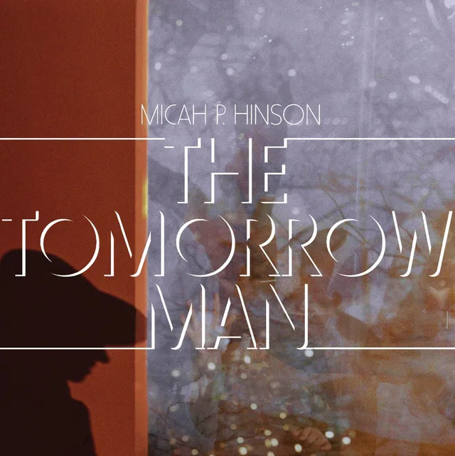 Micah P. Hinson The Tomorrow Man (LP) 