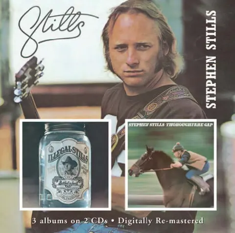 Stephen Stills Stills/Illegal Stills/Thoroughfare…(2CD) 