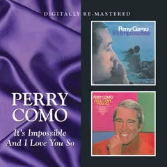 Perry Como It's Impossible/And I Love You So (CD)