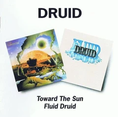 Druid Toward The Sun/Fluid Druid (2CD)