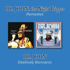 Dr. John Remedies/Desitively Bonnaro (2CD)