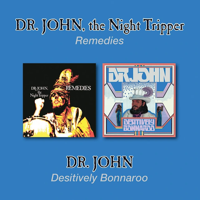 Dr. John Remedies/Desitively Bonnaro (2CD) 