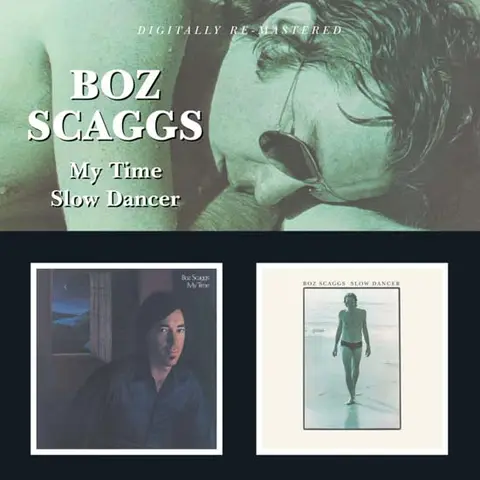 Boz Scaggs My Time/Slow Dancer (CD) 