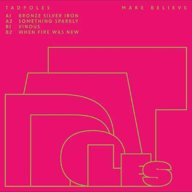 Tadpoles Make Believe EP (12") 