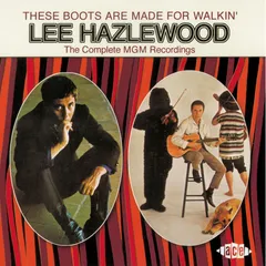 Lee Hazlewood These Boots Are Made For Walkin'… (2CD)