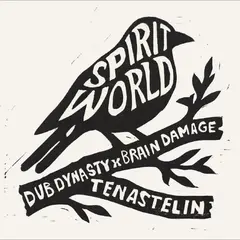Dub Dynasty/Brain Damage/Tenastelin Spirit World (7")