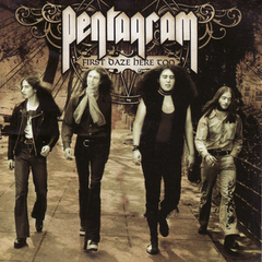 Pentagram First Daze Here Too (2CD)