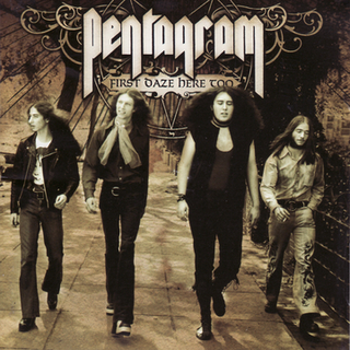 Pentagram First Daze Here Too (2CD)
