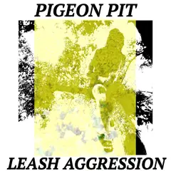 Pigeon Pit Leash Aggression (LP)