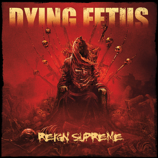 Dying Fetus Reign Supreme (CD)