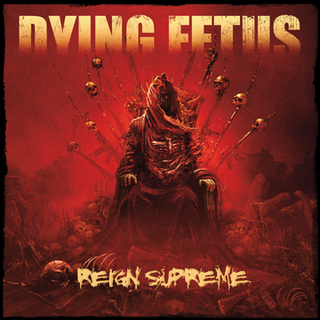 Dying Fetus Reign Supreme (CD)