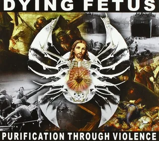 Dying Fetus Purification Through Violence (CD)