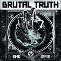 Brutal Truth End Time (CD)