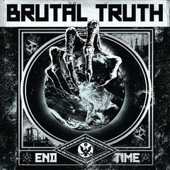 Brutal Truth End Time (CD)