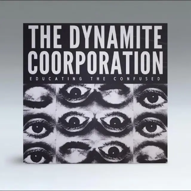 The Dynamite Coorporation Educating The Confused (MC) 