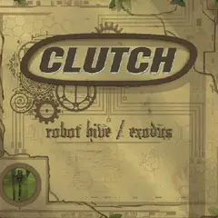 Clutch Robot Hive/Exodus (CD+DVD)