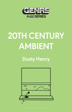 Dusty Henry 20th Century Ambient (BOK)