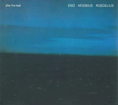 Eno-Moebius-Roedelius After The Heat (CD)