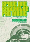 Ben Cardew Space Age Batchelor Pad Music (BOK)